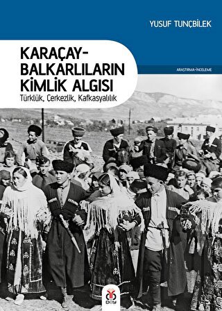 Karaçay-Balkarlıların Kimlik Algısı | Kitap Ambarı