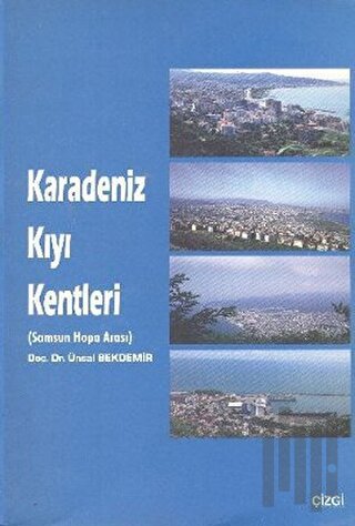 Karadeniz Kıyı Kentleri (Samsun Hopa Arası) | Kitap Ambarı