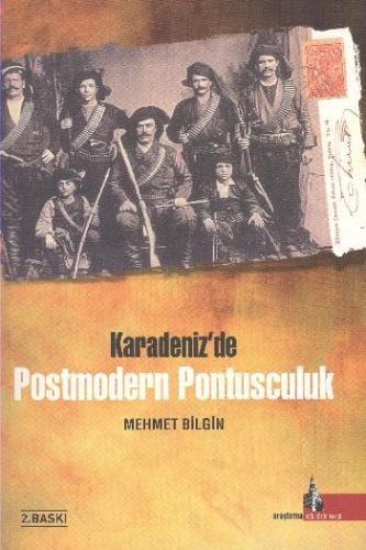 Karadeniz'de Post Modern Pontusculuk | Kitap Ambarı