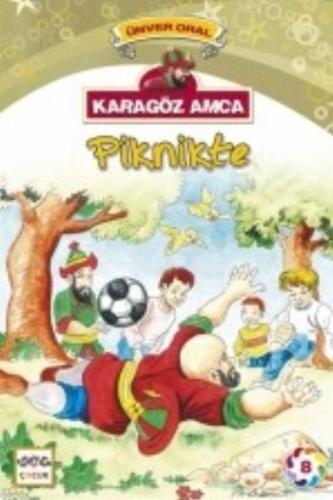 Karagöz Amca Piknikte | Kitap Ambarı