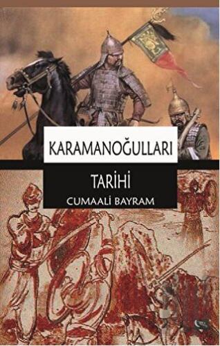 Karamanoğulları Tarihi | Kitap Ambarı