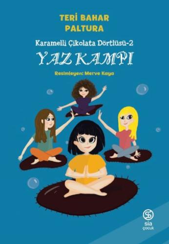 Yaz Kampı / Karamelli Çikolata Dörtlüsü -2 | Kitap Ambarı