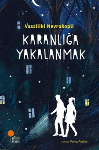 Karanlığa Yakalanmak | Kitap Ambarı