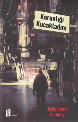 Karanlığı Kucakladım | Kitap Ambarı