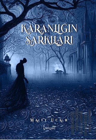 Karanlığın Şarkıları | Kitap Ambarı