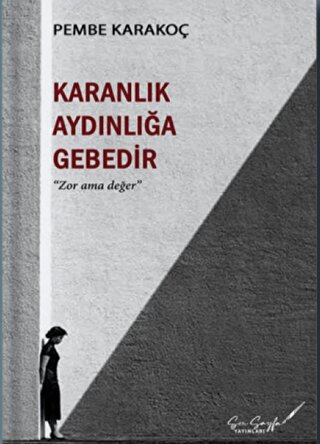 Karanlık Aydınlığa Gebedir | Kitap Ambarı