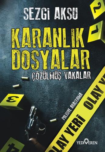 Karanlık Dosyalar: Çözülmüş Vakalar | Kitap Ambarı