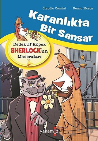 Karanlıkta Bir Sansar - Dedektif Köpek Sherlock’un Maceraları | Kitap 