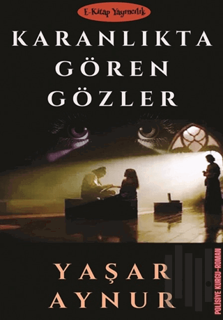 Karanlıkta Gören Gözler | Kitap Ambarı