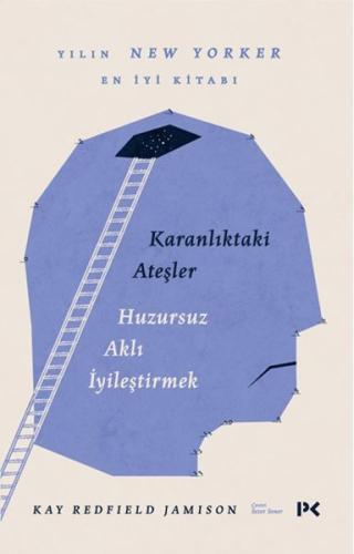 Karanlıktaki Ateşler - Huzursuz Aklı İyileştirmek | Kitap Ambarı