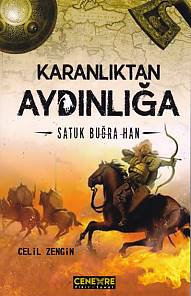 Karanlıktan Aydınlığa: Satuk Buğra Han | Kitap Ambarı