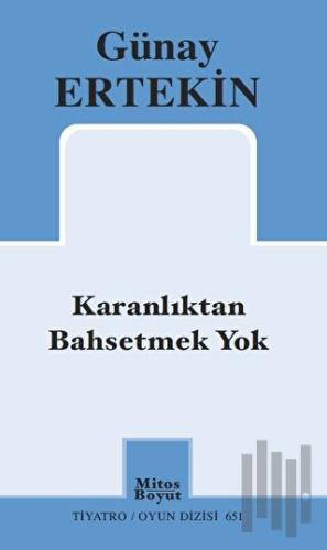 Karanlıktan Bahsetmek Yok | Kitap Ambarı