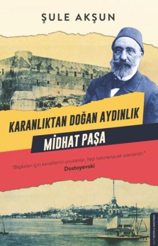 Karanlıktan Doğan Aydınlık - Midhat Paşa | Kitap Ambarı