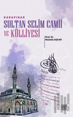 Karapınar Sultan Selim Camii Ve Külliyesi | Kitap Ambarı