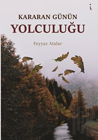 Kararan Günün Yolculuğu | Kitap Ambarı