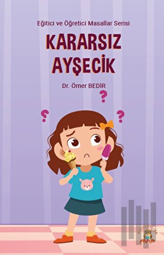 Kararsız Ayşecik | Kitap Ambarı