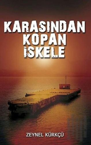 Karasından Kopan İskele | Kitap Ambarı