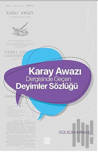 Karay Awazı Dergisinde Geçen Deyimler Sözlüğü | Kitap Ambarı