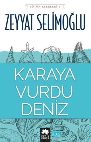 Karaya Vurdu Deniz | Kitap Ambarı