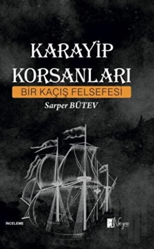 Karayip Korsanları - Bir Kaçış Felsefesi | Kitap Ambarı