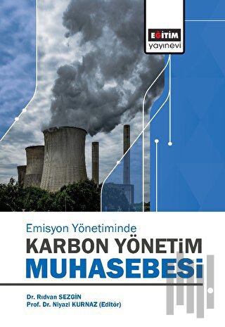 Karbon Emisyon Yönetiminde Karbon Yönetim Muhasebesi | Kitap Ambarı