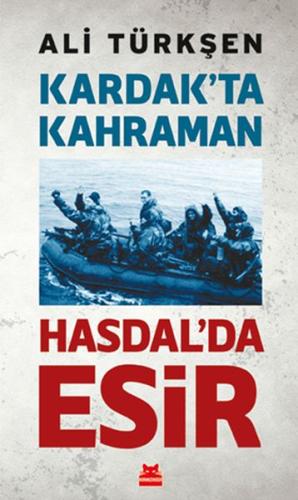 Kardak’ta Kahraman Hasdal’da Esir | Kitap Ambarı