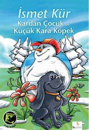 Kardan Çocuk ve Küçük Kara Köpek | Kitap Ambarı