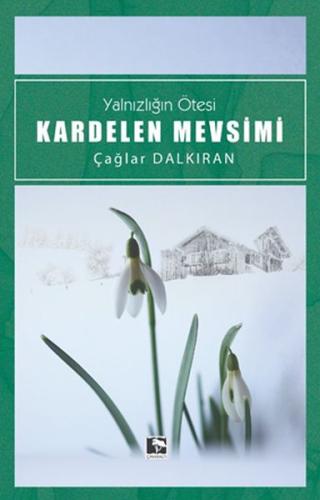 Kardelen Mevsimi | Kitap Ambarı