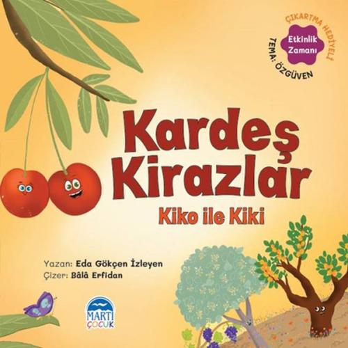 Kardeş Kirazlar Kiko ile Kiki - Sebzoti Kasabası | Kitap Ambarı