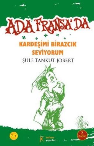 Kardeşimi Birazcık Seviyorum | Kitap Ambarı