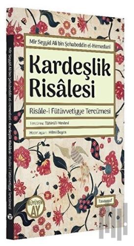 Kardeşlik Risalesi - Risale-i Fütüvvetiyye Tercümesi | Kitap Ambarı