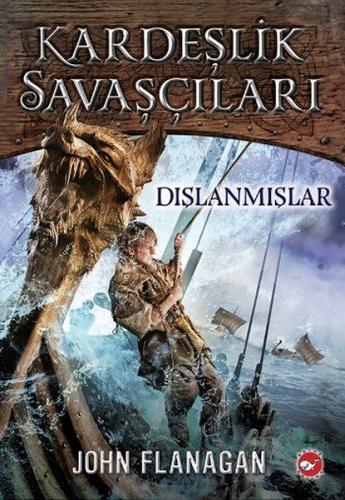 Kardeşlik Savaşçıları 1 - Dışlanmışlar | Kitap Ambarı