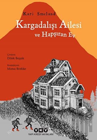 Kargadalışı Ailesi ve Hapşıran Ev | Kitap Ambarı