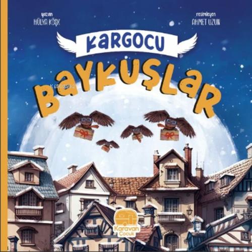 Kargocu Baykuşlar | Kitap Ambarı