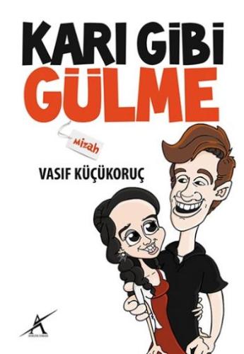 Karı Gibi Gülme | Kitap Ambarı