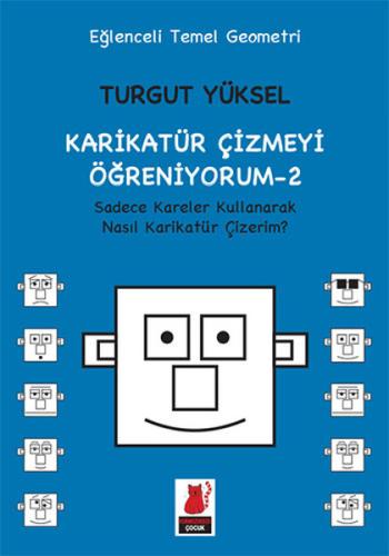 Karikatür Çizmeyi Öğreniyorum - 2 Sadece Kareler Kullanarak Nasıl Kari