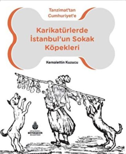 Karikatürlerde İstanbul’un Sokak Köpekleri | Kitap Ambarı