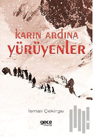 Karın Ardına Yürüyenler | Kitap Ambarı