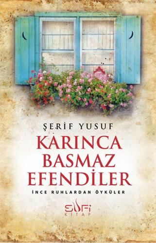 Karınca Basmaz Efendiler | Kitap Ambarı