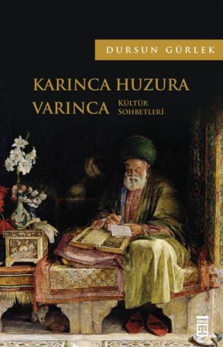 Karınca Huzura Varınca | Kitap Ambarı