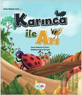 Karınca İle Arı - Mutlu Hikayeler Serisi 3 | Kitap Ambarı