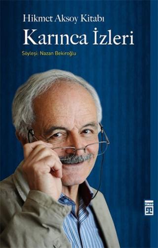 Hikmet Aksoy Kitabı : Karınca İzleri | Kitap Ambarı