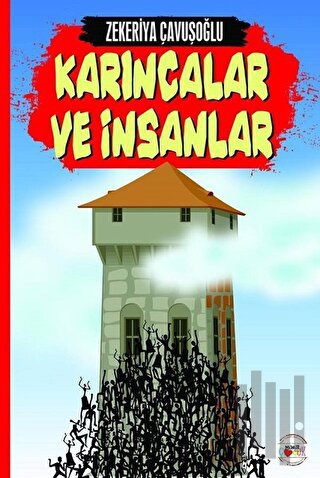 Karıncalar ve İnsanlar | Kitap Ambarı