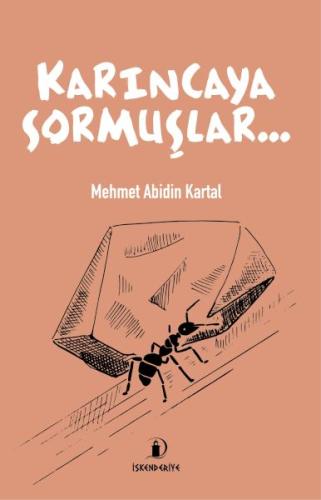 Karıncaya Sormuşlar... | Kitap Ambarı