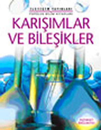 Karışımlar ve Bileşikler | Kitap Ambarı