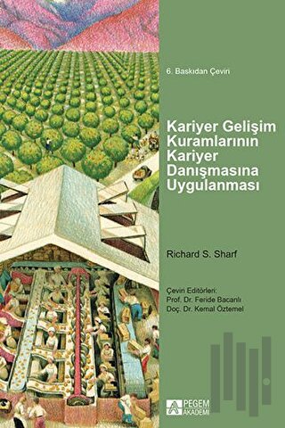 Kariyer Gelişim Kuramlarının Kariyer Danışmasına Uygulanması | Kitap A