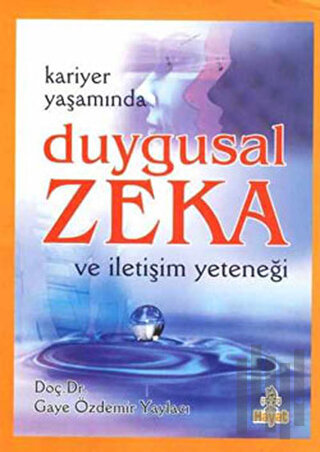 Kariyer Yaşamında Duygusal Zeka ve İletişim Yeteneği | Kitap Ambarı