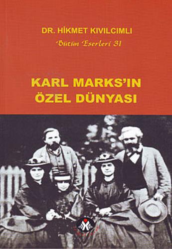 Karl Marks’ın Özel Dünyası | Kitap Ambarı