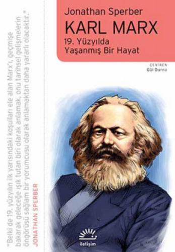 Karl Marx: 19. Yüzyılda Yaşanmış Bir Hayat | Kitap Ambarı