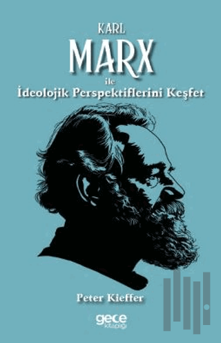 Karl Marx ile İdeolojik Perspektiflerini Keşfet | Kitap Ambarı